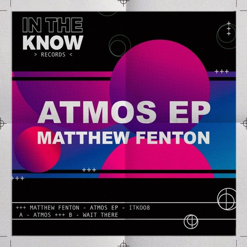 Matthew Fenton - Atmos EP [ITK008]